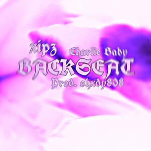 Backseat (feat. Charlie Baby & shxdy808) (Explicit)