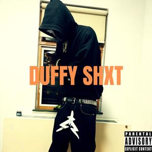 DUFFY SHXT (Explicit)