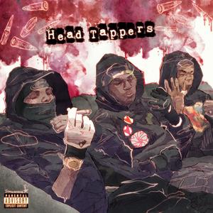 Head Tappers (feat. Pcf phew & Pcf Man Man) [Explicit]