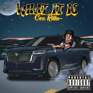 What It Is (Explicit)