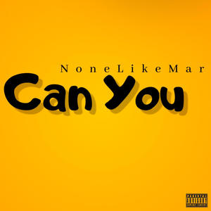 Can You (Explicit)