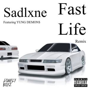 Fast Life (Remix|Explicit)