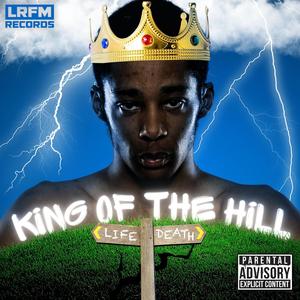 King Of The Hill (Explicit)