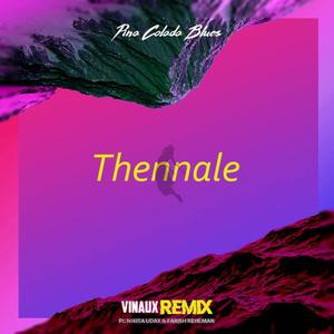 Thennale (feat. Pina Colada Blues, Farish Reheman & Nikita Uday) [Suvin Remix]