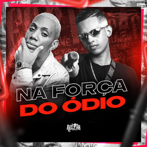 Na Força do Ódio (Explicit)