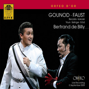 GOUNOD, C.-F.: Faust (Opera) [Beczała, Isokoski, Kwangchul Youn, Selinger, Eröd, Vienna State Opera Chorus and Orchestra, de Billy]