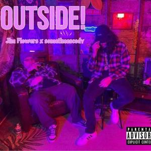 OUTSIDE! (Explicit)