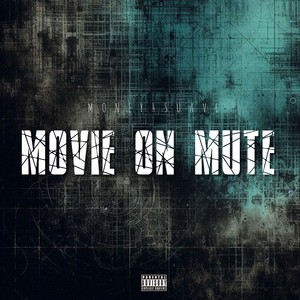 Movie On Mute (Explicit)