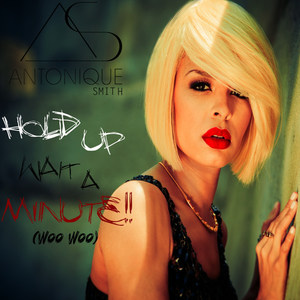 Hold up Wait a Minute(Woo Woo)