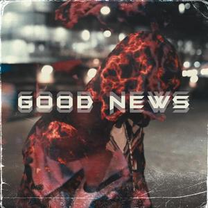 Good News(feat. Rekoray) (Explicit)