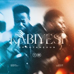 Kabiyesi (Spontaneous — Live)