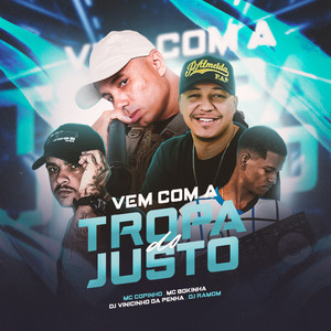 Vem Com a Tropa do Justo (Explicit)