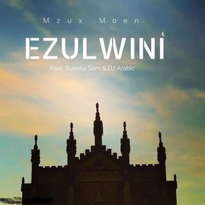 Ezulwini (feat. Bukeka Sam & DJ Arabic)