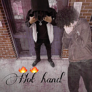 Hot hand (Explicit)