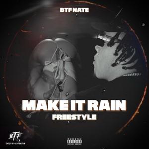 Make It Rain Freestyle (Explicit)