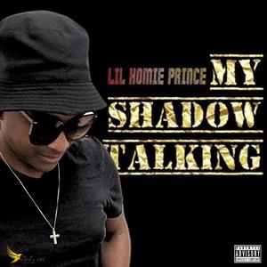 My Shadow Talking (Explicit)