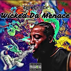 Wicked da Menace (Explicit)