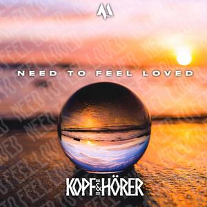 Need To Feel Loved