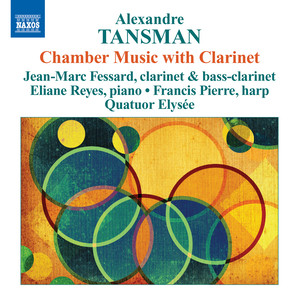 Tansman: Chamber Music With Clarinet