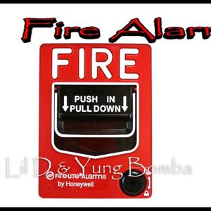 Fire Alarm (feat. Yung Bomba)