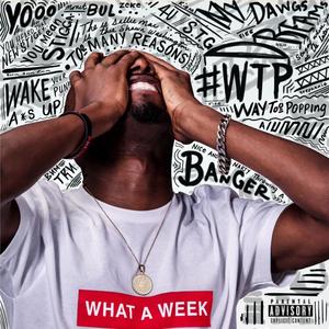 What A Week 16' (Explicit)