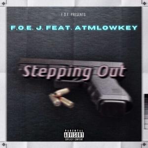 Stepping Out(feat. ATMLowkey) (Explicit)