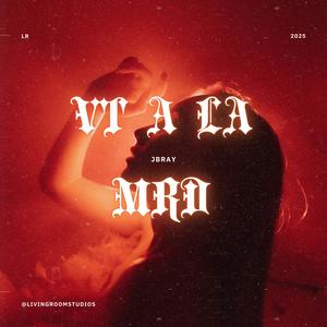 VT A LA MRD (feat. Jbray) (Explicit)