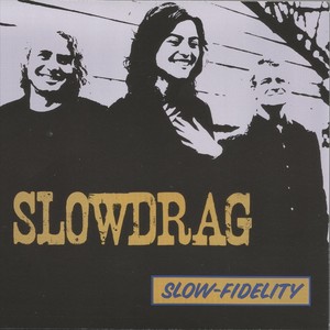 Slow-Fidelity