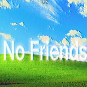 No Friends (Explicit)
