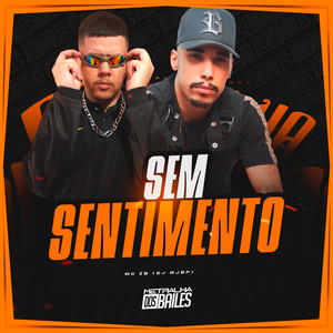 Sem Sentimento (Explicit)