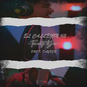 El callejon #5 (feat. Teniente Dan) (Explicit)