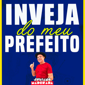 Inveja do Meu Prefeito