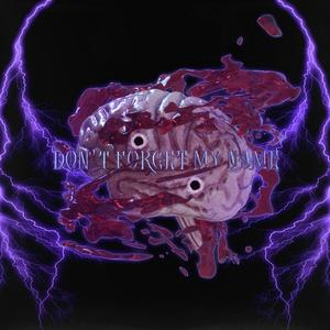 Don't Forget My Name(feat. FineClass) (Explicit)