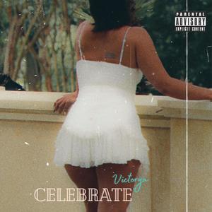 Celebrate (Explicit)