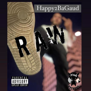 Happy2BaGaud (RAW) EP [Explicit]