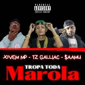 Tropa Toda Marola (Explicit)