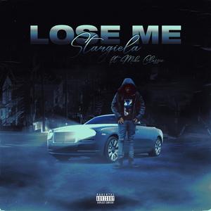 Lose Me(feat. Mike Classic) (Explicit)