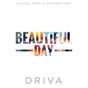 It´s a beautiful Day (feat. DRIVA)