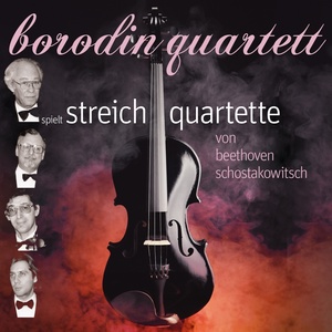 Beethoven / Shostakovich: Streichquartette