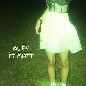 ALIEN (feat. MOTT) [REMIX]