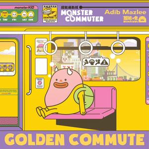 Golden Commute (feat. Monkiddo & Kai Xian Wong)