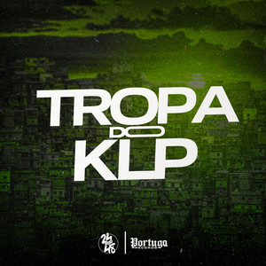 Tropa do Klp (Explicit)