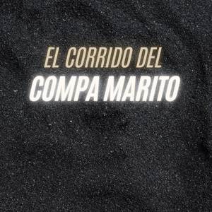 El Corrido Del Compa Marito