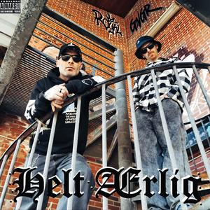 Helt Ærlig (feat. GNGR) (Explicit)