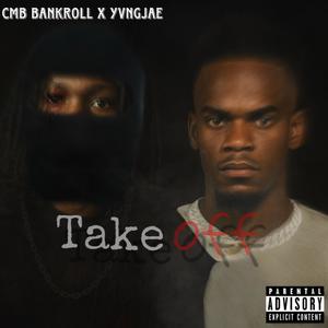 Take Off (Cmb Bankroll Remix|Explicit)