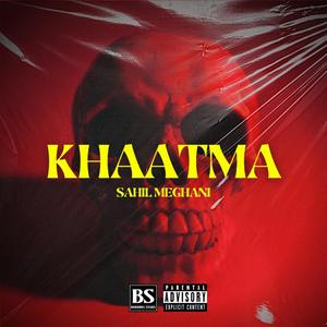 Khaatma (Explicit)