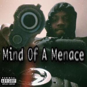 Mind Of A Menace (Explicit)