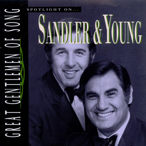 Great Gentlemen Of Song / Spotlight On Sandler & Young