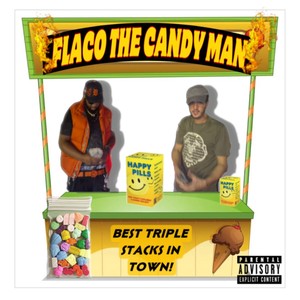 Flaco The Candy Man (Explicit)