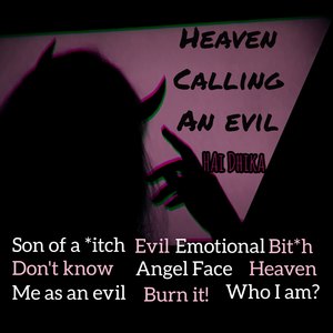 Heaven Calling an Evil (Explicit)